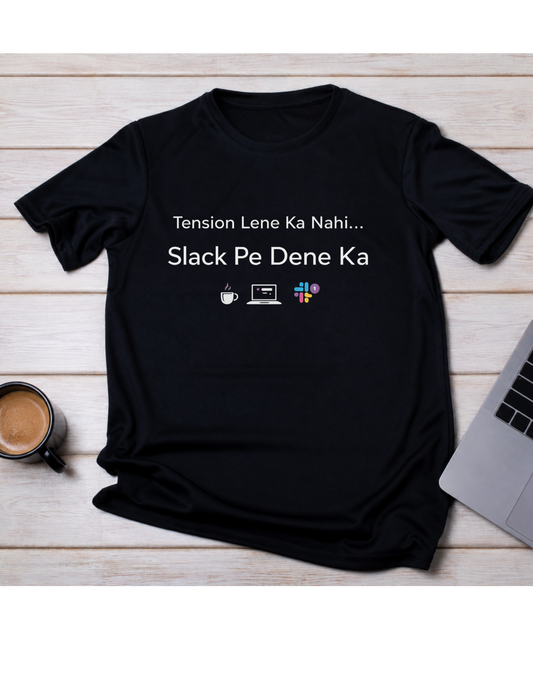 Tension Lene Ka Nahi… Slack Pe Dene Ka | Oversized Heavyweight Cotton T Shirt