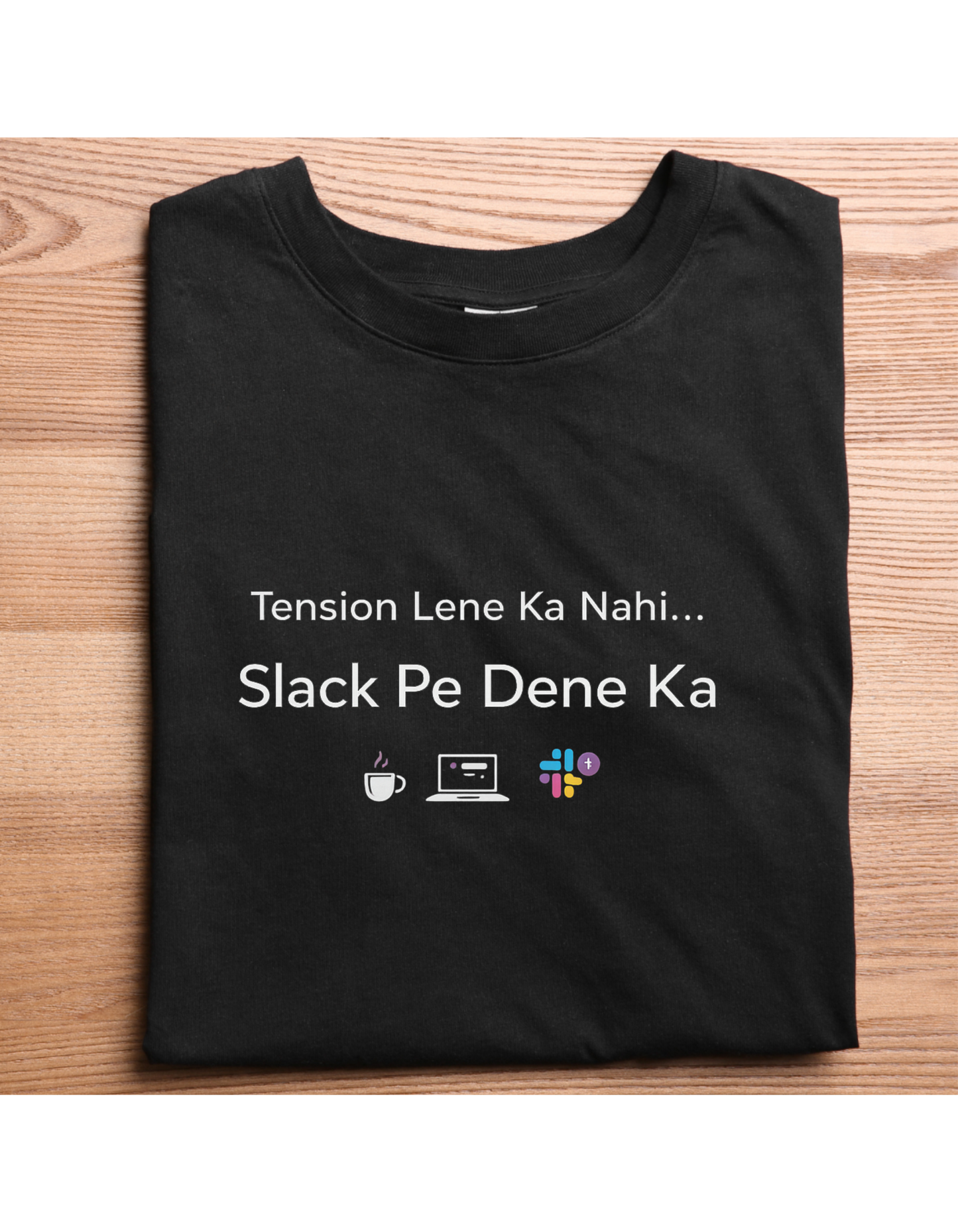 Tension Lene Ka Nahi… Slack Pe Dene Ka | Oversized Heavyweight Cotton T Shirt