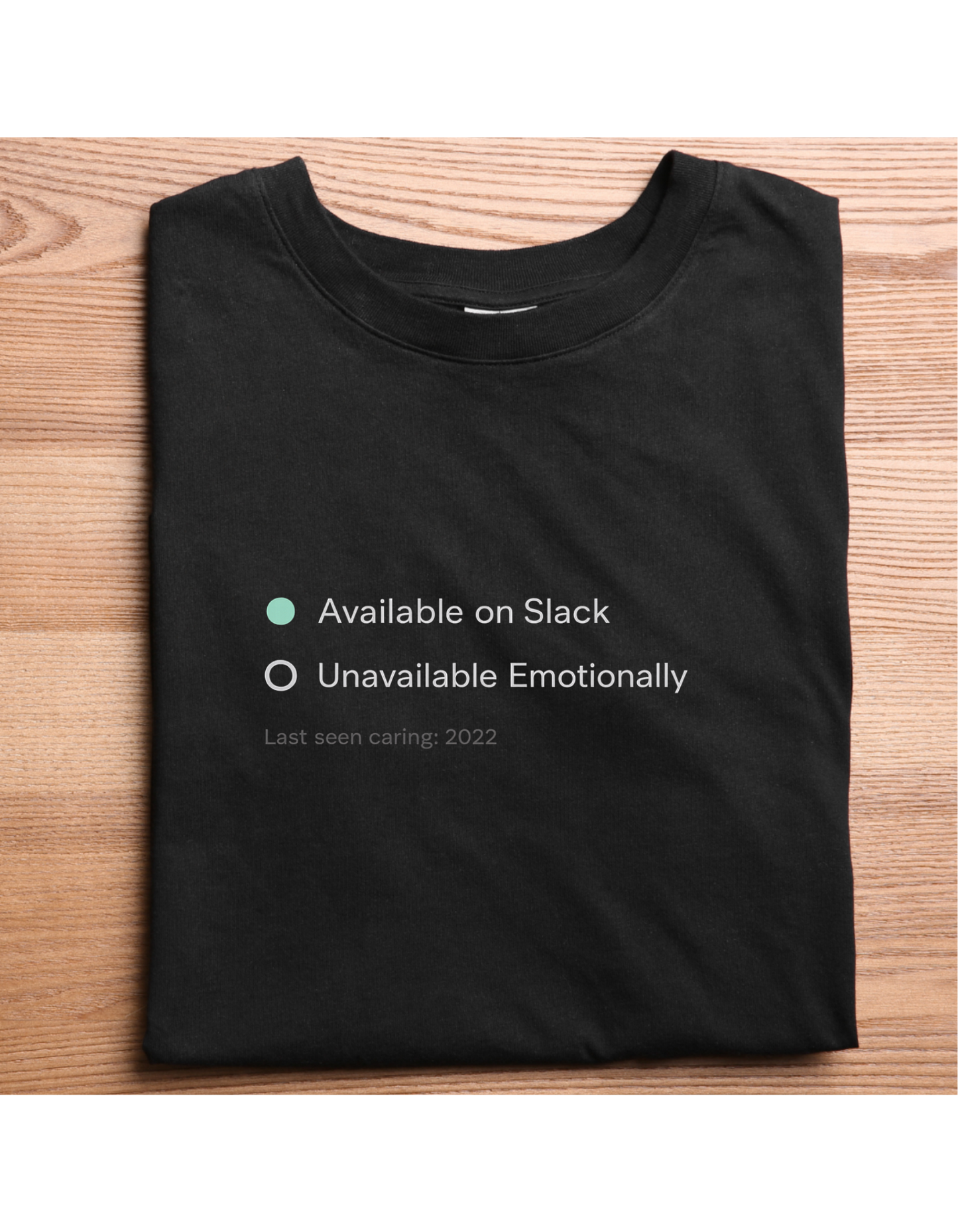 Available on Slack. Unavailable Emotionally. | Oversized Heavyweight Cotton T Shirt
