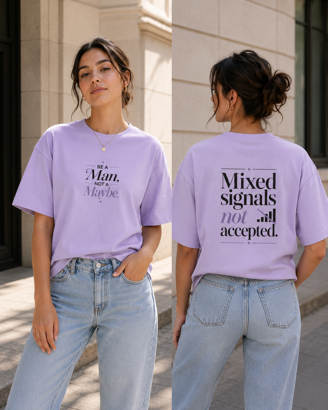 Be A Man, Not A Maybe Oversized T-shirt
